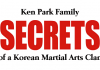 Ken Park Family Secrets of a Korean Martial Arts Clan