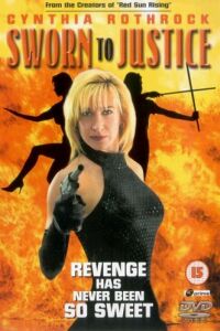 Cynthia Rothrock Sworn To Justice