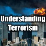 Understanding Terrorism