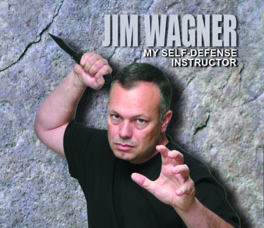 Jim Wagner: My Self Defense Instructor