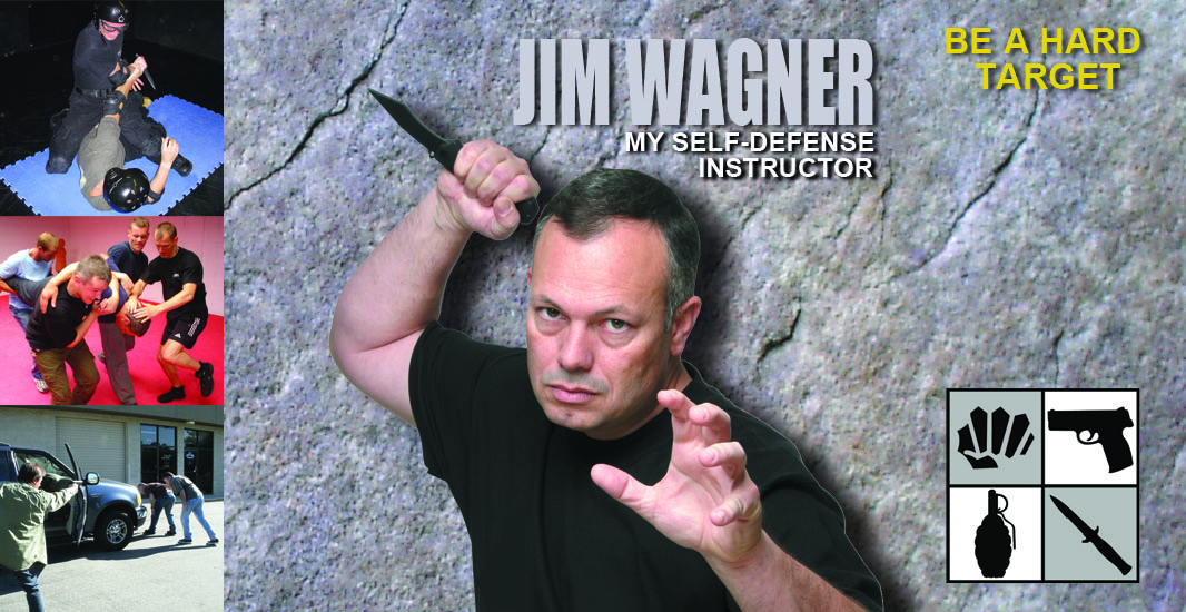 Jim Wagner: My Self Defense Instructor