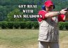 Get Real with Dan Meadows