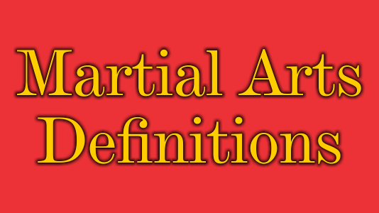Martial Arts Definitions