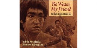 Be Water My Friend by Ken Mochizuki
