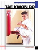 Kids' Guide Tae Kwon Do - The Child's World of Sports-Martial Arts