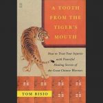 A Tooth from the Tiger's Mouth: How to Treat Your Injuries