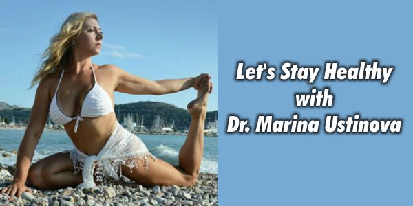 Lets Stay Healthy with Dr. Marina Ustinova