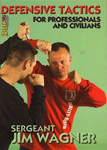 Defensive Tactics: For Professionals and Civilians