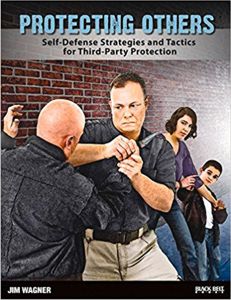 Protecting Others: Self-Defense Strategies and Tactics for Third-Party Protection