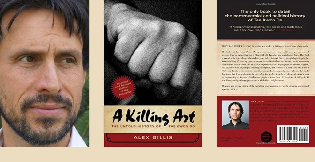 A Killing Art: The Untold History of Tae Kwon Do