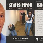 Shots Fired By Joseph B. Walker