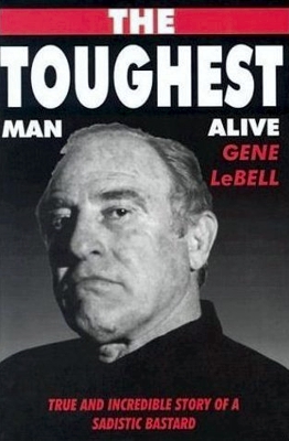 Judo Gene LeBell Toughest Man Alive