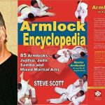 Armlock Encyclopedia by Steve Scott