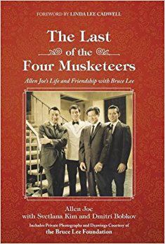 The Last of the Four Musketeers: Allen Joe's Life and Friendship With Bruce Lee