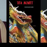 Tea Money by Tom Bleecker